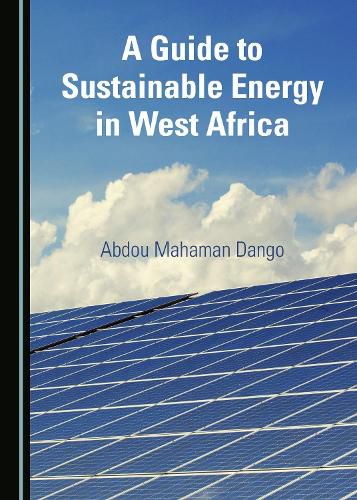 Cover image for A Guide to Sustainable Energy in West Africa