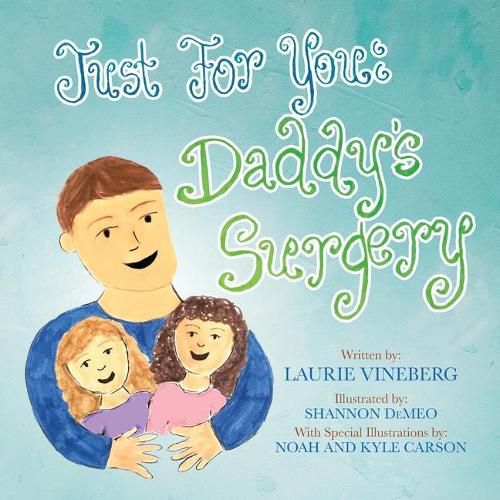 Cover image for Just for You: Daddy's Surgery