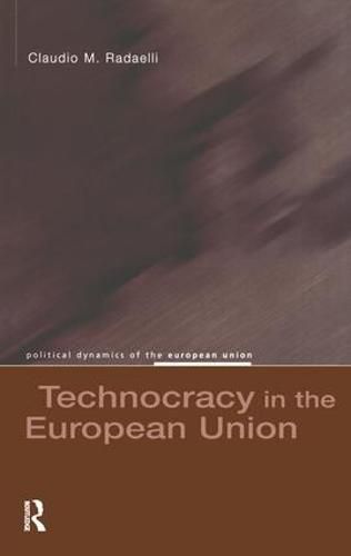 Cover image for Technocracy in the European Union