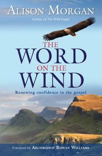 Cover image for The Word on the Wind: Renewing confidence in the gospel