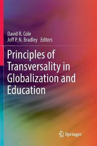 Cover image for Principles of Transversality in Globalization and Education