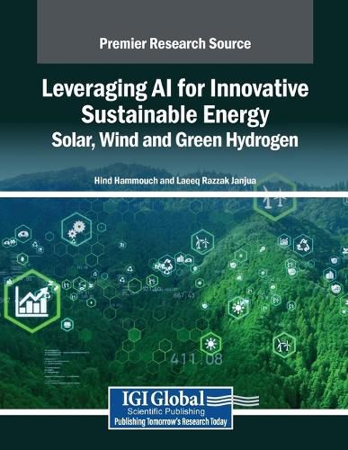 Cover image for Leveraging AI for Innovative Sustainable Energy: Solar, Wind and Green Hydrogen