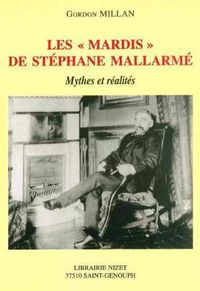 Cover image for Les Mardis de Stephane Mallarme: Mythes Et Realites