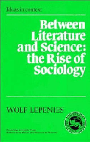 Cover image for Between Literature and Science: The Rise of Sociology