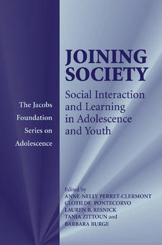 Cover image for Joining Society: Social Interaction and Learning in Adolescence and Youth