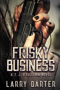 Cover image for Frisky Business