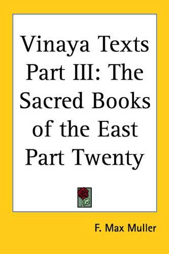 Cover image for Vinaya Texts Part III: The Sacred Books of the East Part Twenty