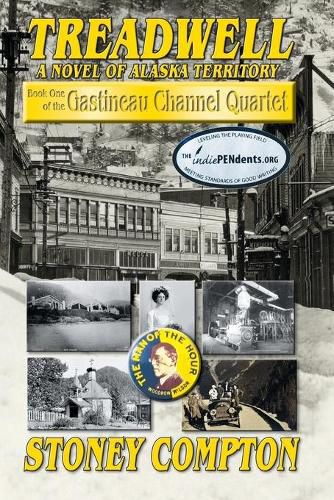 Cover image for Treadwell, A Novel of Alaska Territory: Book One of the Gastineau Channel Quartet