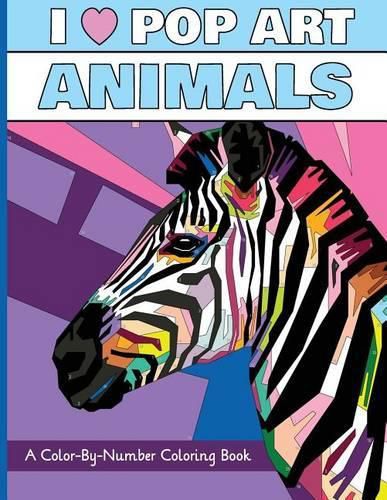 Cover image for I Heart Pop Art Animals: A Color-By-Number Coloring Book