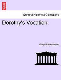 Cover image for Dorothy's Vocation.