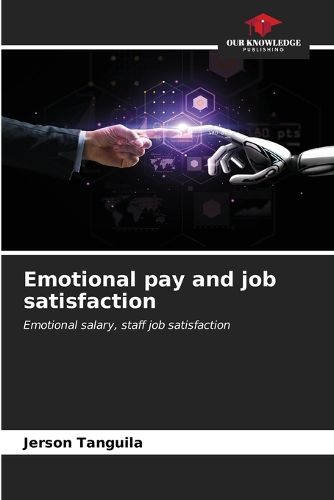 Cover image for Emotional pay and job satisfaction