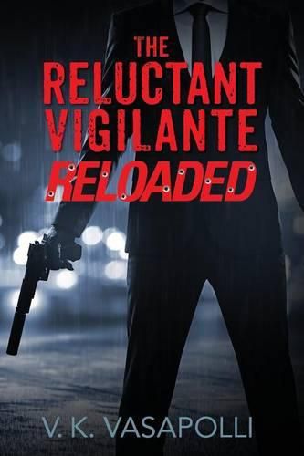 Cover image for The Reluctant Vigilante Reloaded