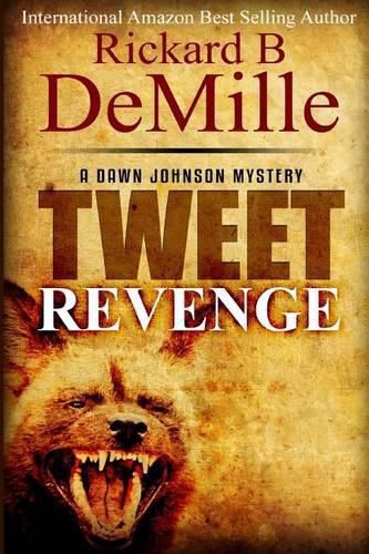 Cover image for Tweet Revenge: A Dawn Johnson Mystery