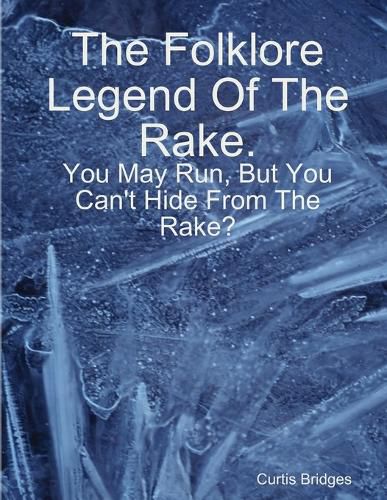 The Folklore Legend of the Rake