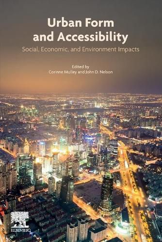 Cover image for Urban Form and Accessibility: Social, Economic, and Environment Impacts