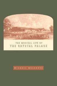 Cover image for The Musical Life of the Crystal Palace