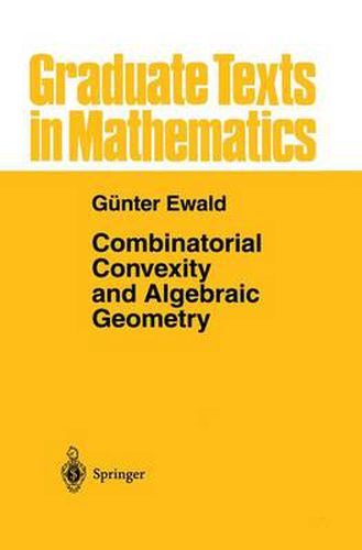 Cover image for Combinatorial Convexity and Algebraic Geometry