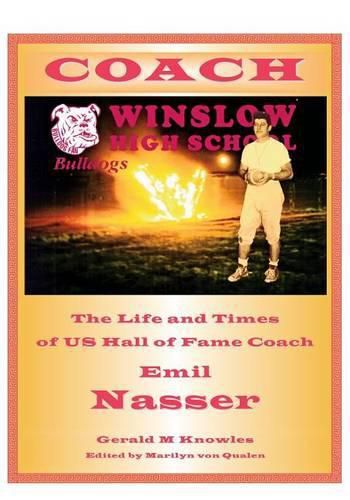 Cover image for Coach: The Life and Times of US Hall of Fame Coach Emil Nasser