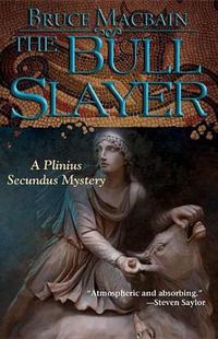 Cover image for Bull Slayer: A Plinius Secundus Mystery