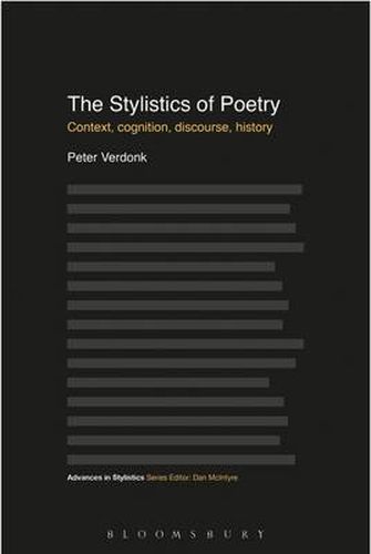 Cover image for The Stylistics of Poetry: Context, cognition, discourse, history