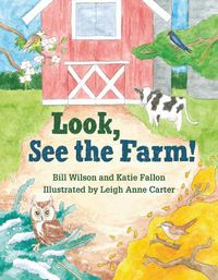 Cover image for Look, See The Farm!