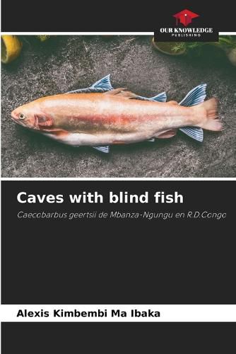 Cover image for Caves with blind fish