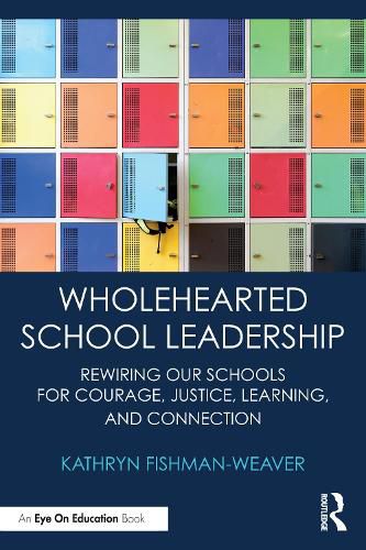 Cover image for Wholehearted School Leadership