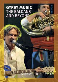 Cover image for Gypsy Music: The Balkans and Beyond