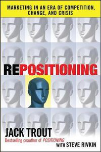 Cover image for REPOSITIONING:  Marketing in an Era of Competition, Change and Crisis