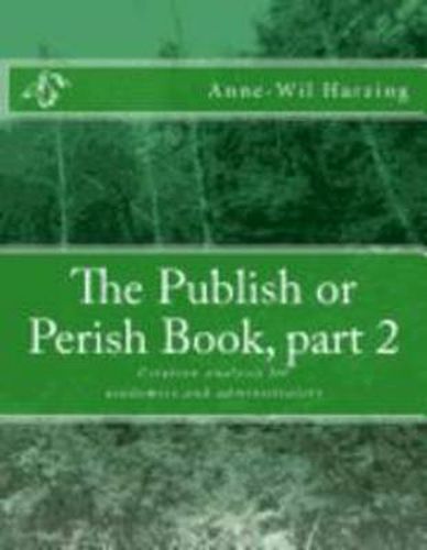 Cover image for The Publish or Perish Book, Part 2: Citation Analysis for Academics and Administrators