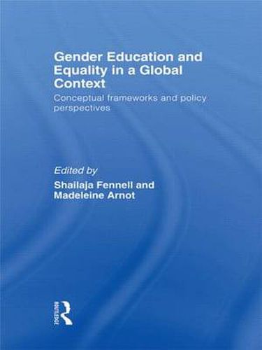 Cover image for Gender Education and Equality in a Global Context: Conceptual Frameworks and Policy Perspectives