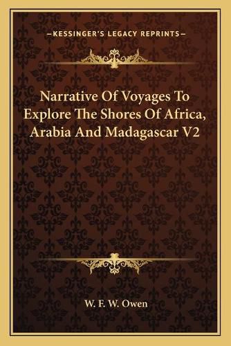 Narrative of Voyages to Explore the Shores of Africa, Arabia and Madagascar V2