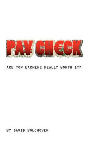 Cover image for Pay Check: Are Top Earners Really Worth It?