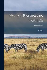 Cover image for Horse-Racing in France