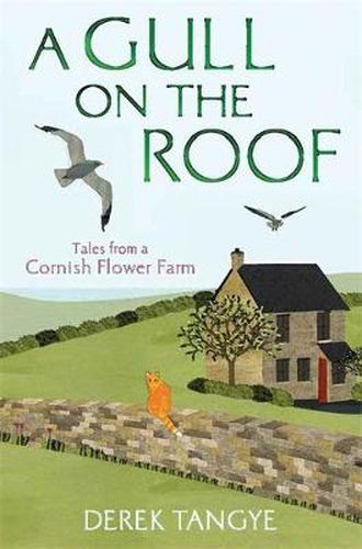 Cover image for A Gull on the Roof: Tales from a Cornish Flower Farm