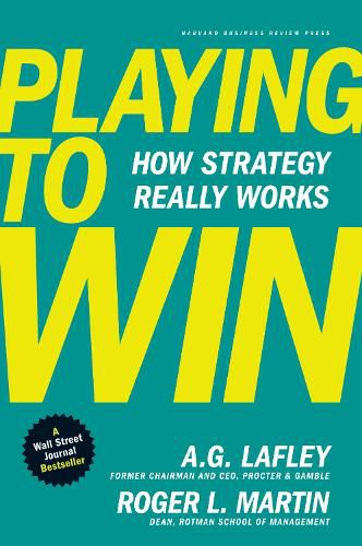 Cover image for Playing to Win: How Strategy Really Works