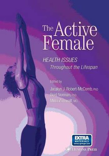 Cover image for The Active Female: Health Issues Throughout the Lifespan