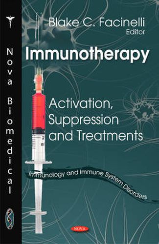 Immunotherapy: Activation, Suppression & Treatments