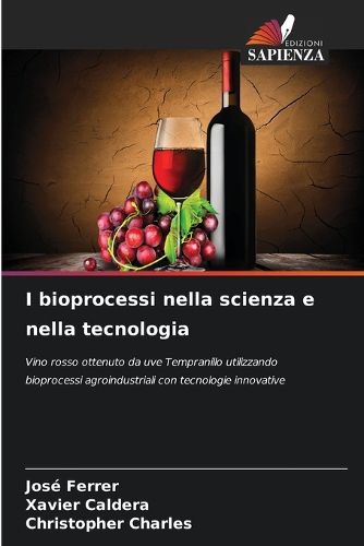 Cover image for I bioprocessi nella scienza e nella tecnologia