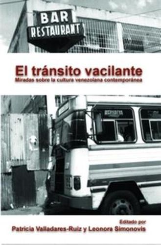 Cover image for El transito vacilante: Miradas sobre la cultura venezolana contemporanea