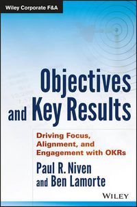 Cover image for Objectives and Key Results - Driving Focus, Alignment, and Engagement with OKRs