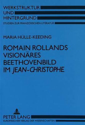 Cover image for Romain Rollands Visionaeres Beethovenbild Im Jean-Christophe