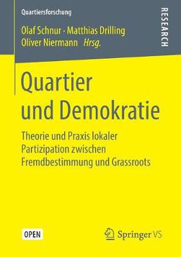 Cover image for Quartier Und Demokratie: Theorie Und Praxis Lokaler Partizipation Zwischen Fremdbestimmung Und Grassroots