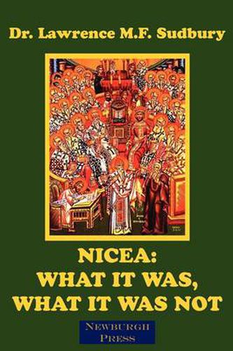 Cover image for Nicea: What It Was, What It Was Not