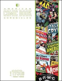 Cover image for American Comic Book Chronicles: The 1950s