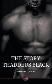 Cover image for The Story of Thaddeus Black