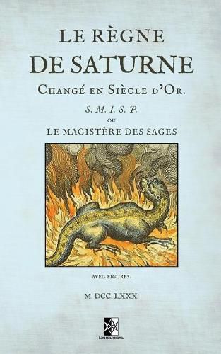 Cover image for Le regne de Saturne change en Siecle d'Or: ou le magistere des sages