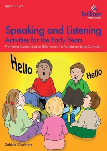 Cover image for Speaking and Listening Activities for the Early Years: Promoting Communication Skills across the Foundation Stage Curriculum