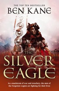 Cover image for The Silver Eagle: (The Forgotten Legion Chronicles No. 2)
