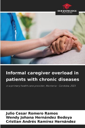 Informal caregiver overload in patients with chronic diseases